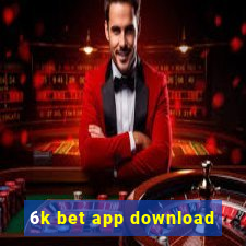 6k bet app download